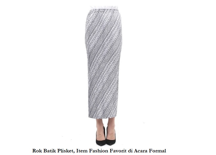 Rok Batik Plisket, Item Fashion Favorit di Acara Formal